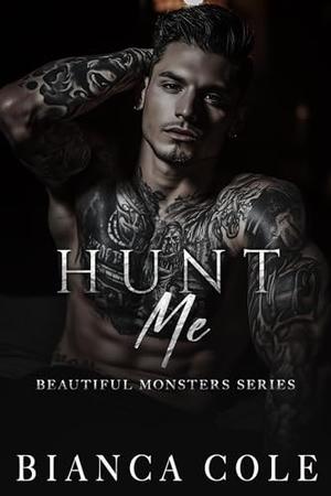 Hunt Me (Beautiful Monsters #4)