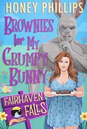 Brownies for My Grumpy Bunny: A Cozy Monster Romance by Honey Phillips