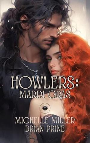 Howlers Mardi Gras by Michelle Miller, Brian Prine