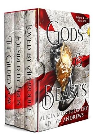 Gods And Beasts Book 4 to 6: A Romantasy Greek Gods and Shifters Romance Box Set by Adilyn Andrews, Alicia Montgomery