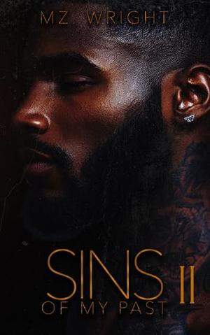 Sins Of My Past II by Mz. Wright