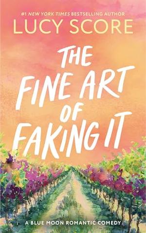 The Fine Art of Faking It (Blue Moon #6)
