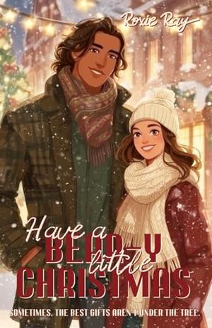 Have a Bear-y Little Christmas by Roxie Ray