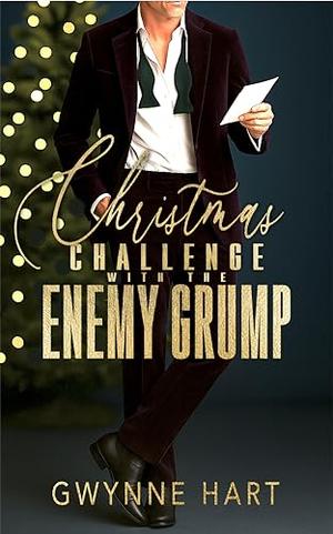 Christmas Challenge with the Enemy Grump: A Surprise Baby One Night Stand Billionaire Holiday Romance by Gwynne Hart