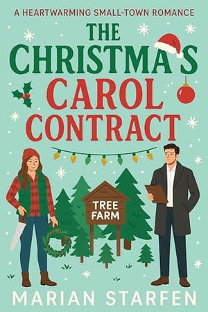 The Christmas Carol Contract: A Heartwarming Small-Town Romance by Marian Starfen