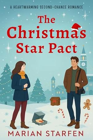 The Christmas Star Pact: A Heartwarming Second-Chance Romance by Marian Starfen