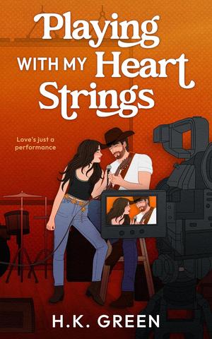 Playing With My Heart Strings by H.K. Green