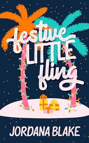Festive Little Fling by Jordana Blake