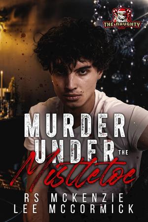 Murder Under the Mistletoe by R.S. McKenzie, Lee McCormick