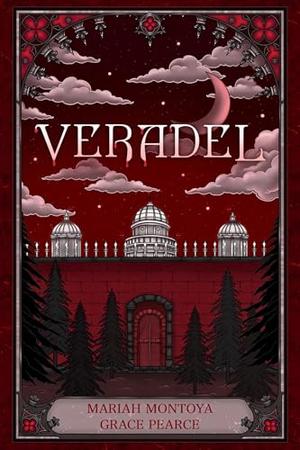 Veradel by Mariah Montoya, Grace Pearce