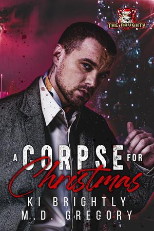 A Corpse for Christmas by Ki Brightly, M.D. Gregory