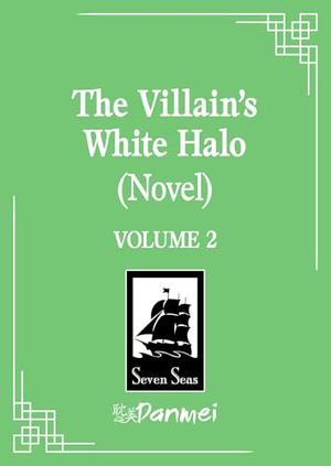 The Villain's White Halo  Vol. 2 by Hao Da Yi Juan Wei Sheng Zhi