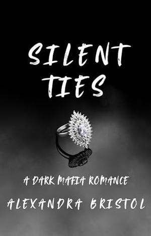 Silent Ties (Ruling Love #1)