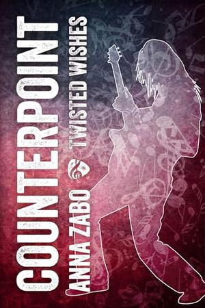 Counterpoint (Twisted Wishes #2)