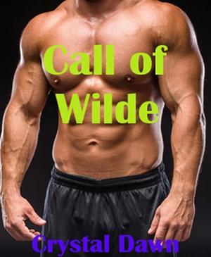 Call of Wilde by Crystal Dawn