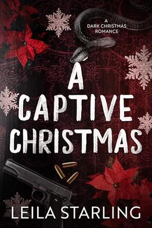 A Captive Christmas by Leila Starling