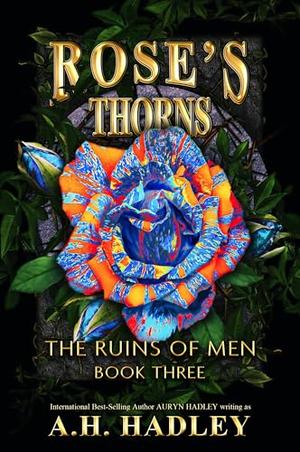 Rose's Thorns (The Ruins Of Men #3)