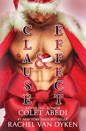 Clause & Effect by Colet Abedi, Rachel Van Dyken