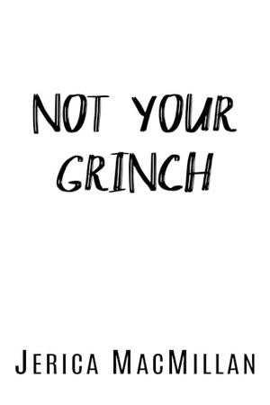 Not Your Grinch (Arcadian Falls Christmas #5)