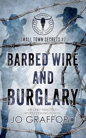 Barbed Wire and Burglary: Small Town Secrets (Cowboy Brand of Justice #7)