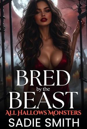 Bred by the Beast (All Hallows Monsters #5)