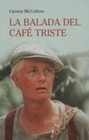 The Ballad of the Sad Cafe by Carson McCullers