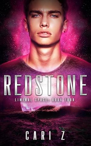 Redstone: Liminal Space: Book Four by Cari Z