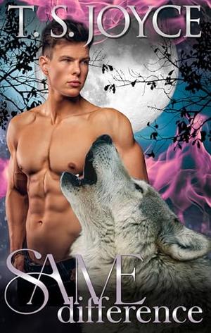 Same Difference by T. S. Joyce