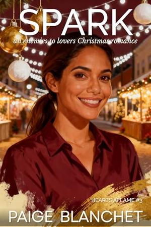 Spark: An Enemies to Lovers Christmas Romance (Hearts Aflame #3)