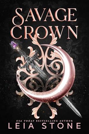 Savage Crown by Leia Stone