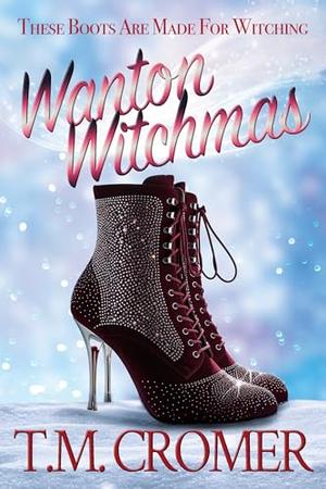 Wanton Witchmas by T.M. Cromer