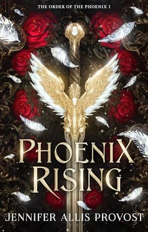 Phoenix Rising by Jennifer Allis Provost