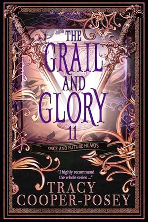The Grail and Glory by Tracy Cooper-Posey