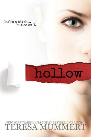 Hollow by Teresa Mummert