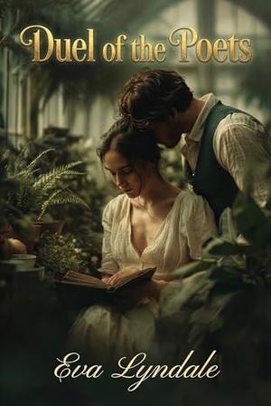 Duel of the Poets: A Scandalous Regency Romance of Secrets and Desire by Eva Lyndale