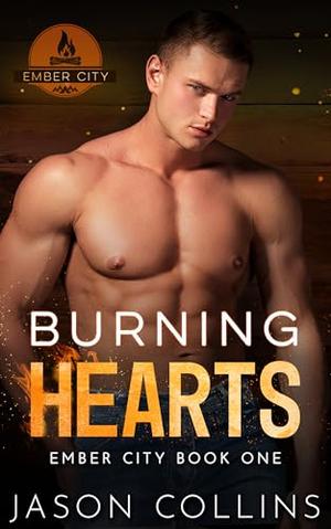 Burning Hearts by Jason Collins