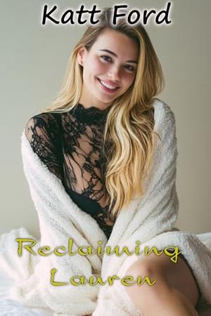 Reclaiming Lauren (Fun With Friends #9)