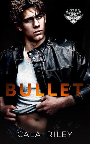 Bullet by Cala Riley