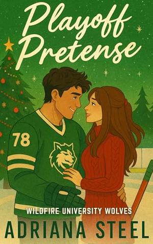 Playoff Pretense: A College Hockey Romance with Christmas Magic by Adriana Steel