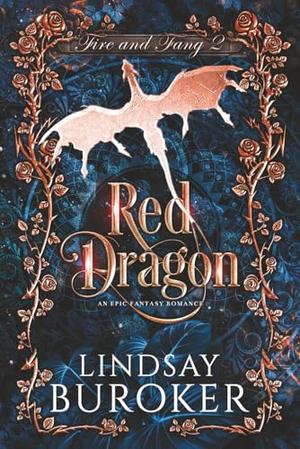 Red Dragon: A fantasy romance adventure by Lindsay Buroker