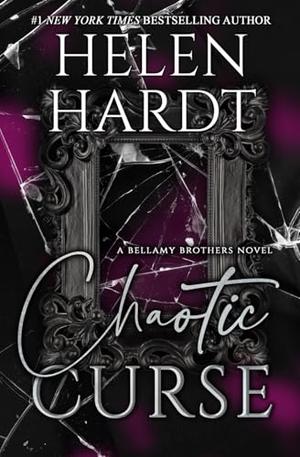 Chaotic Curse: Bellamy Brothers Eight by Helen Hardt
