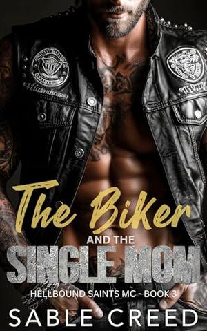 The Biker and the Single Mom: A Curvy Girl, Single Mom MC Biker Steamy Romance by Sable Creed
