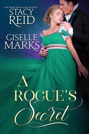 A Rogue's Secret by Stacy Reid, Giselle Marks
