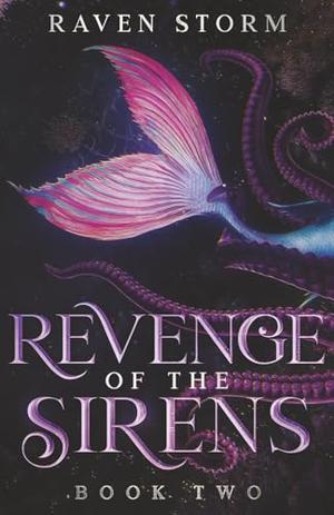 Revenge of the Sirens by Raven Storm