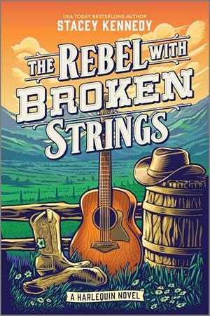 The Rebel with Broken Strings: A Spicy Western Romance Featuring Country Music (Naked Moose #3)