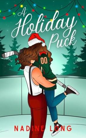 A Holiday Puck by Nadine Long