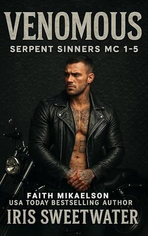 Venemous: Serpent Sinners MC Books 1-5 by Iris Sweetwater
