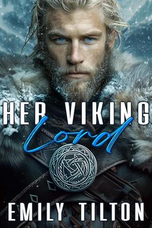 Her Viking Lord: A Dark Sci-Fi Romance by Emily Tilton