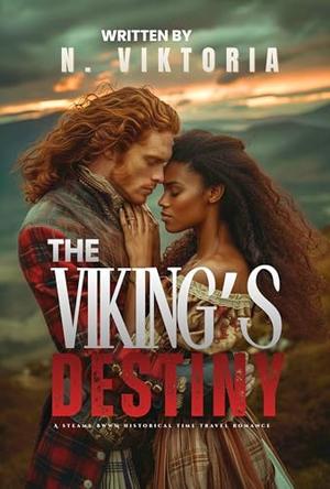 The Highlander's Seer: A Steamy BWWM Interracial Multicultural Standalone 1745 Time Travel Scottish Historical Romance by N. Viktoria