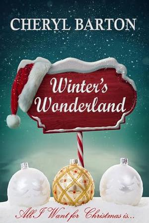 Winter's Wonderland by Cheryl Barton